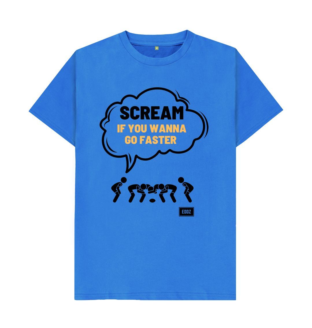 Bright Blue Adults - \u201cScream if you wanna go faster\u201d T- shirt
