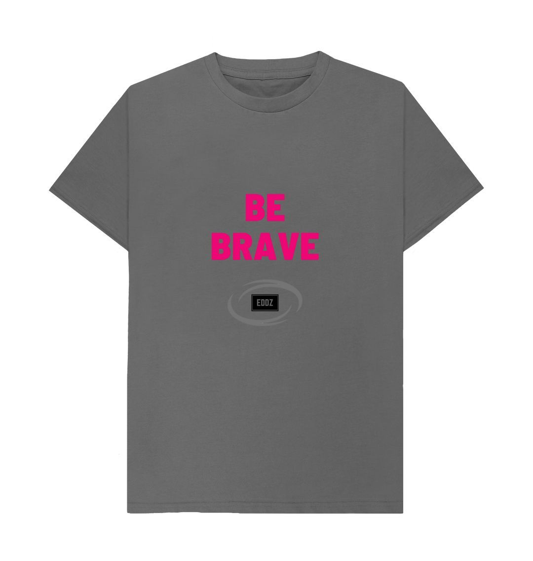 Slate Grey Adults \u201cBe Brave\u201d T-Shirt